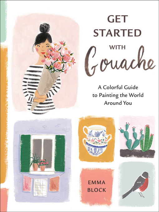 Title details for Get Started with Gouache by Emma Block - Wait list